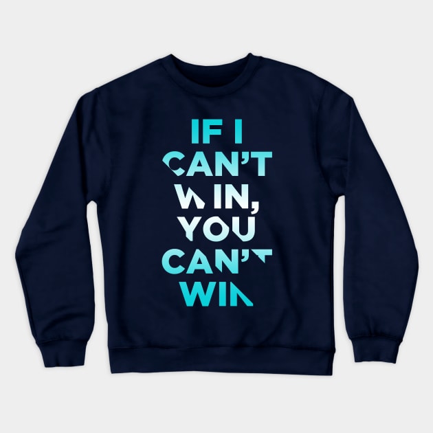 let me win Crewneck Sweatshirt by k4k7uz